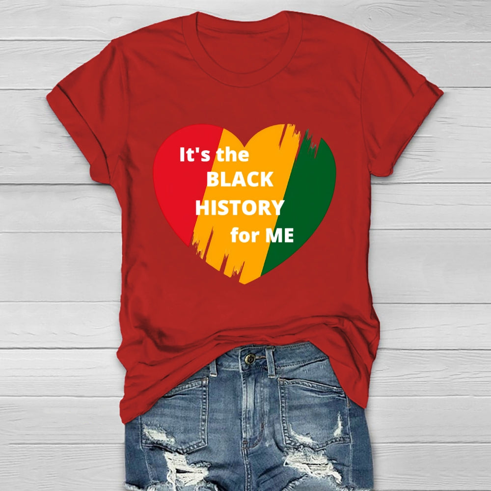 It's The Black History For Me  Healthwear T-shirt