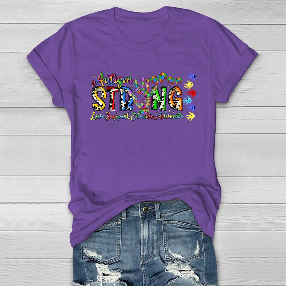Autism Strong Love Support Educate Advocate Healthwear T-shirt