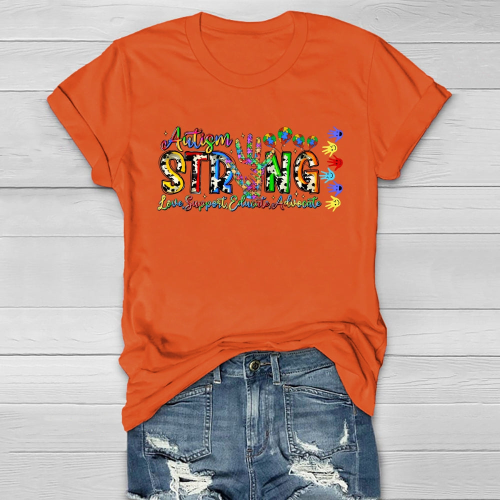 Autism Strong Love Support Educate Advocate Healthwear T-shirt