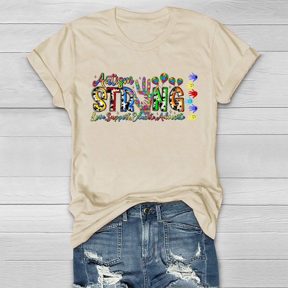 Autism Strong Love Support Educate Advocate Healthwear T-shirt