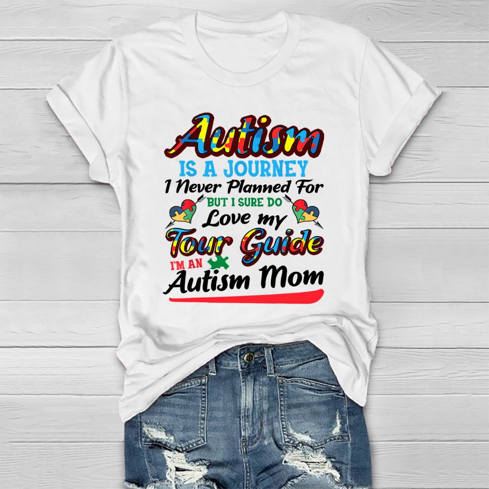Autism Is A Journey I Never Planned Love My Guide Healthwear T-shirt