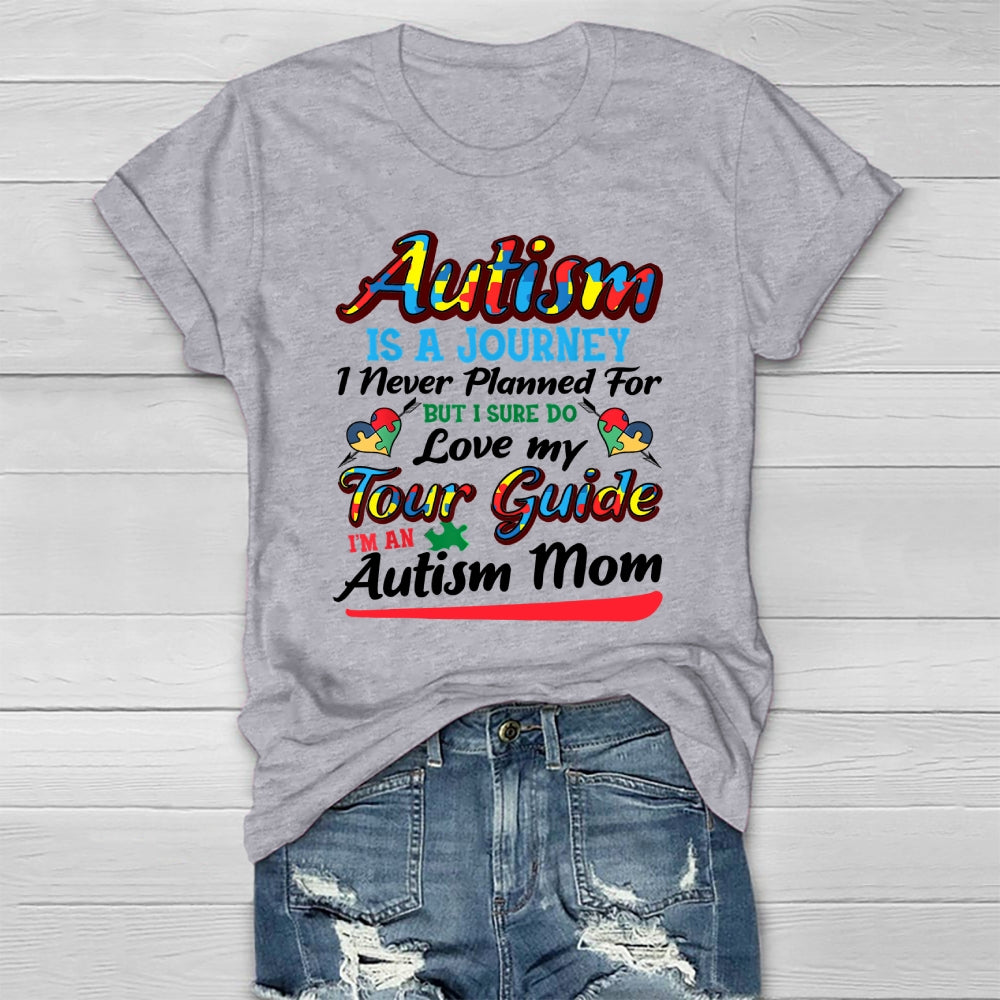 Autism Is A Journey I Never Planned Love My Guide Healthwear T-shirt