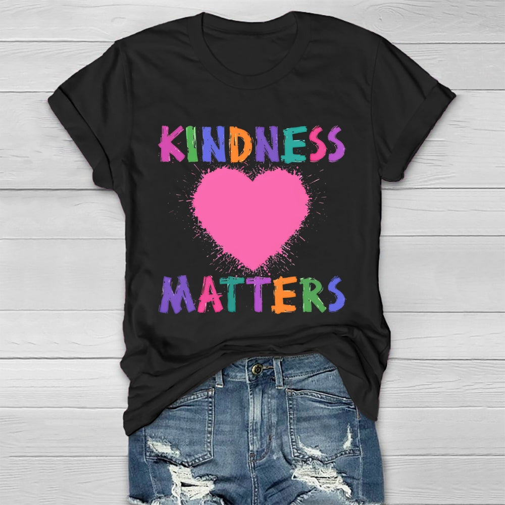 Kindness Matters Loving  Healthwear T-shirt