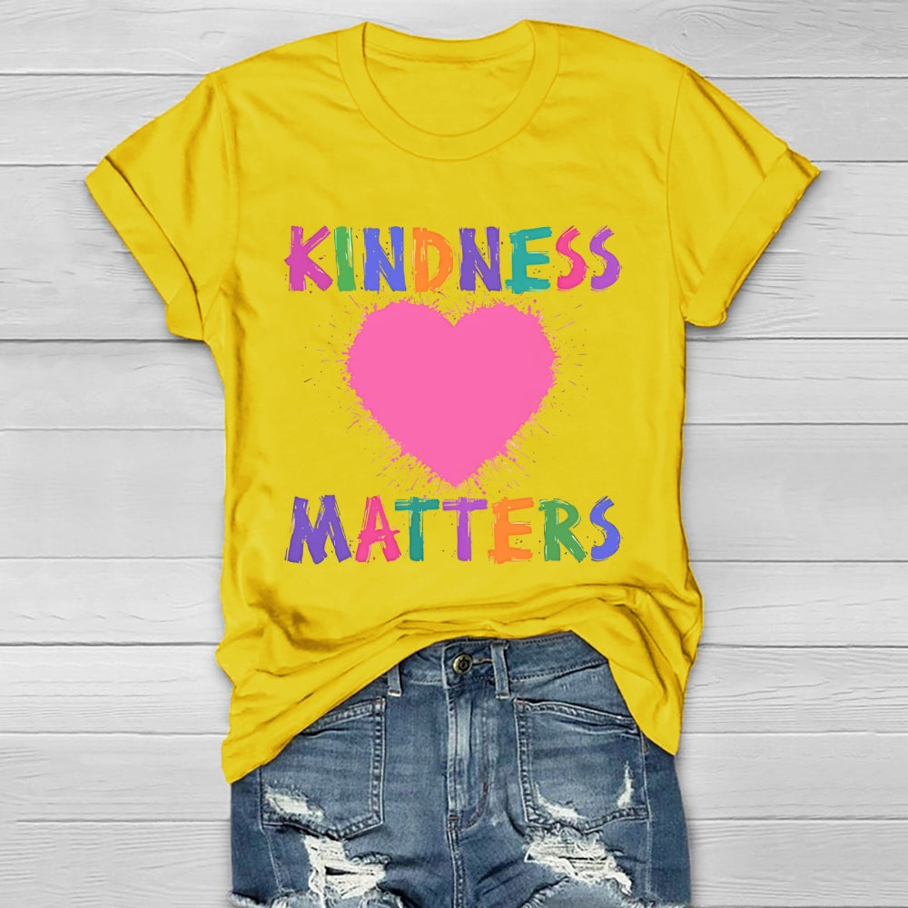 Kindness Matters Loving  Healthwear T-shirt