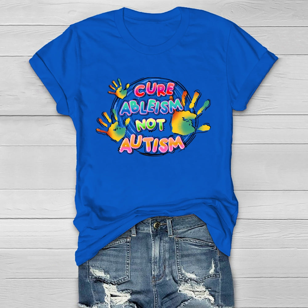 Cure Ableism Not Autism  Healthwear T-shirt