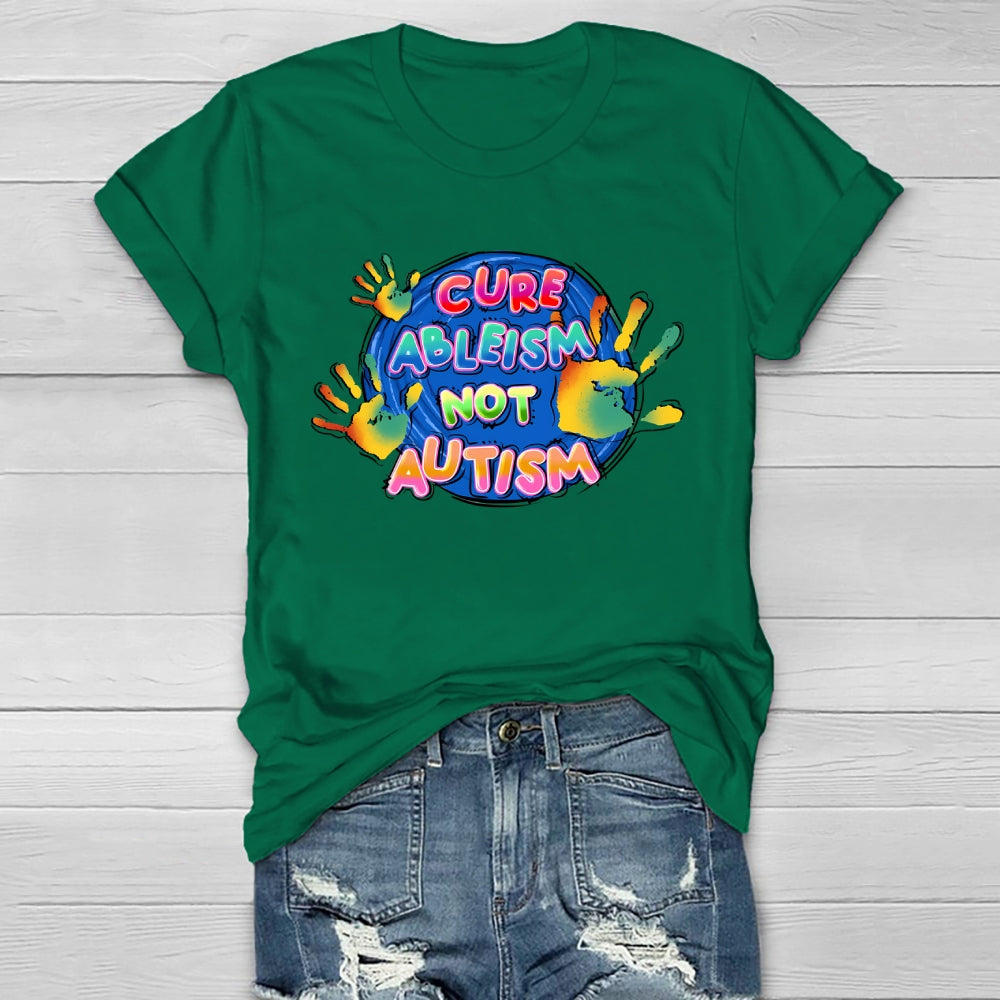Cure Ableism Not Autism  Healthwear T-shirt