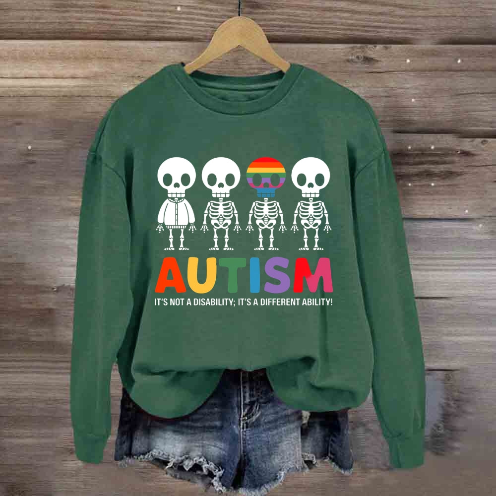 Autism It'S Not Disability Sweatshirt