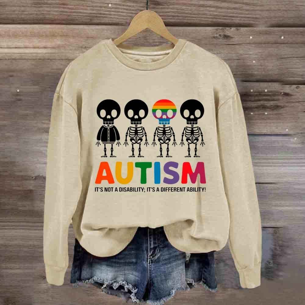 Autism It'S Not Disability Sweatshirt