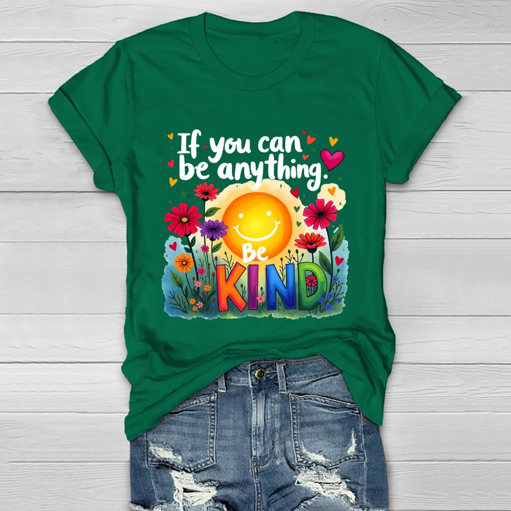 If You Can Be Anything Be Kind Healthwear T-shirt