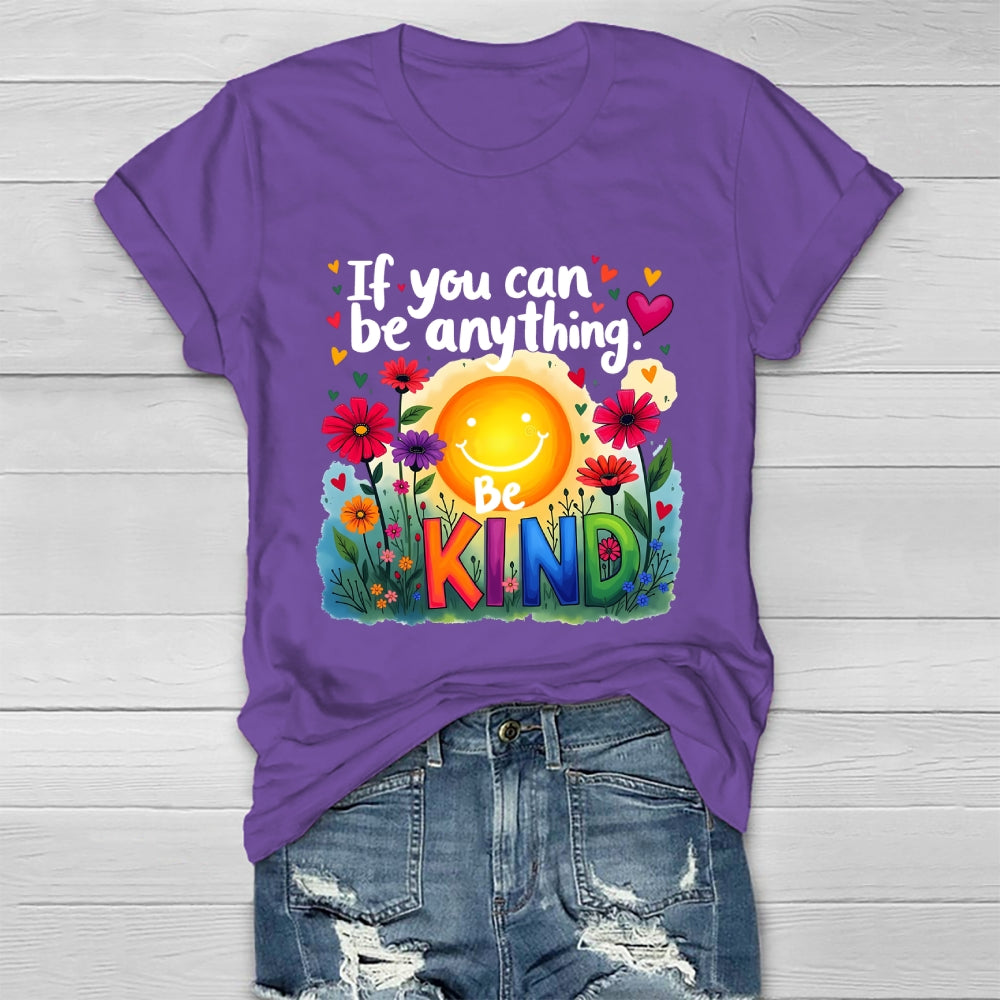 If You Can Be Anything Be Kind Healthwear T-shirt