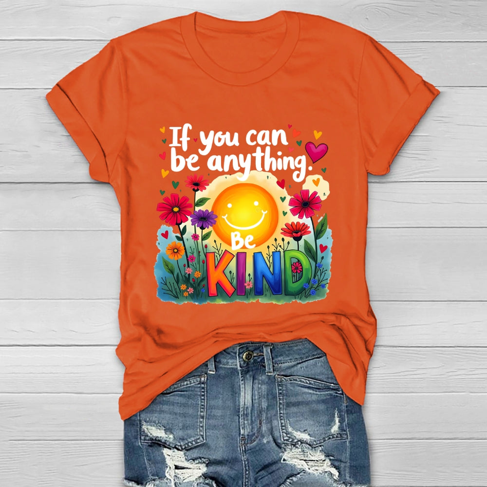 If You Can Be Anything Be Kind Healthwear T-shirt