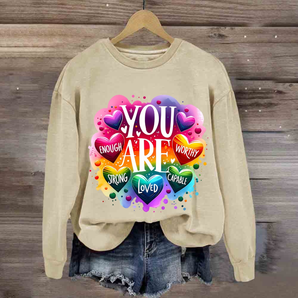You Are Loved Strong Sweatshirt