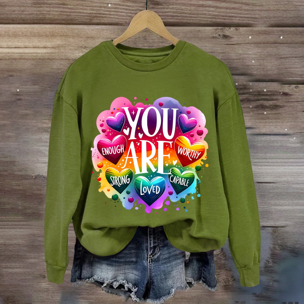You Are Loved Strong Sweatshirt