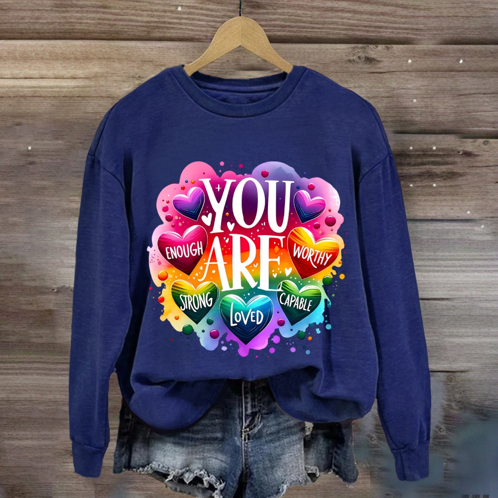 You Are Loved Strong Sweatshirt