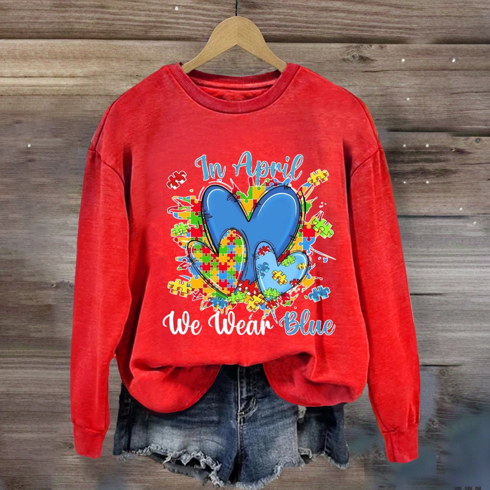 In April We Wear Blue Heart Sweatshirt