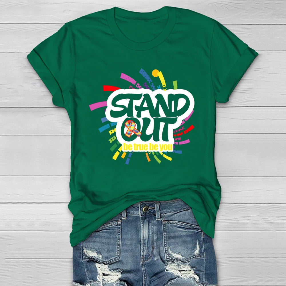 Stand Out Be True Be You Healthwear T-shirt