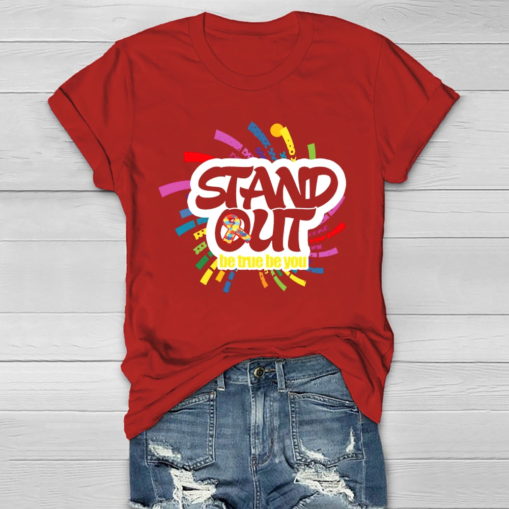 Stand Out Be True Be You Healthwear T-shirt