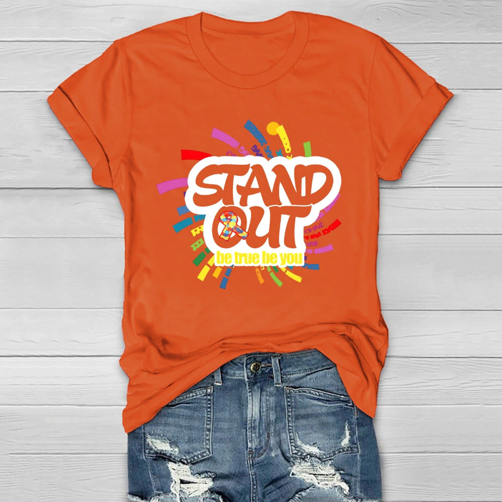 Stand Out Be True Be You Healthwear T-shirt