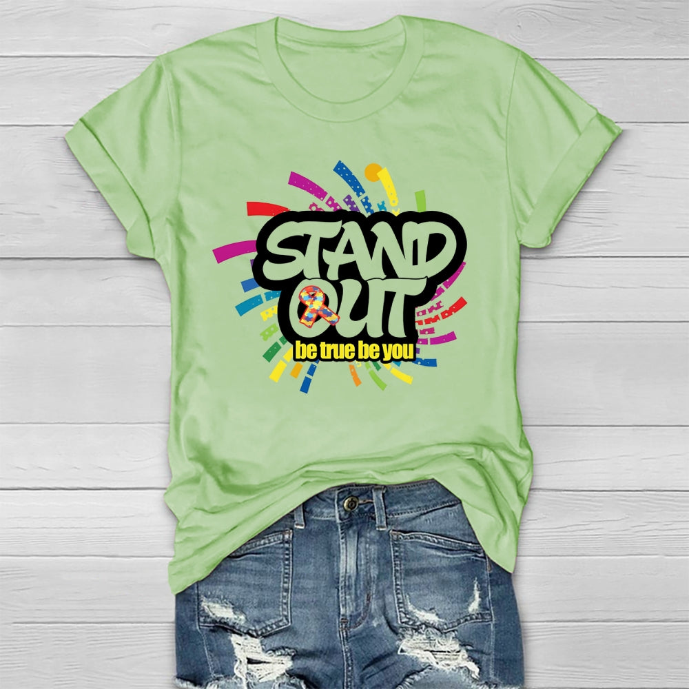 Stand Out Be True Be You Healthwear T-shirt