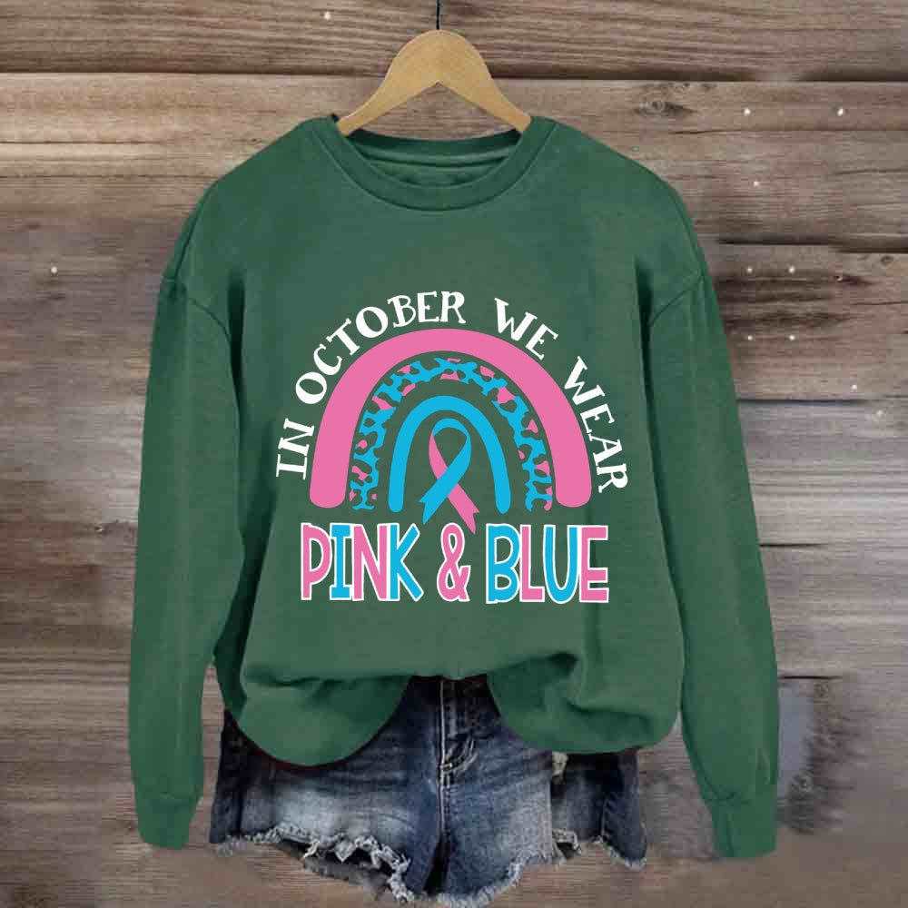 In October We Wear Blue And Pink Sweatshirt