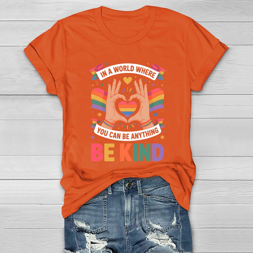 In A World Where You Can Be Anything Be Kind Letters Healthwear T-shirt