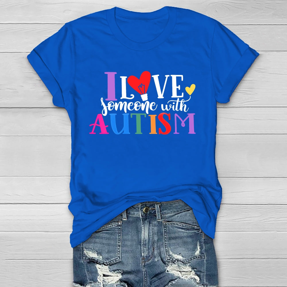 I Love Someone With Autism Healthwear T-shirt