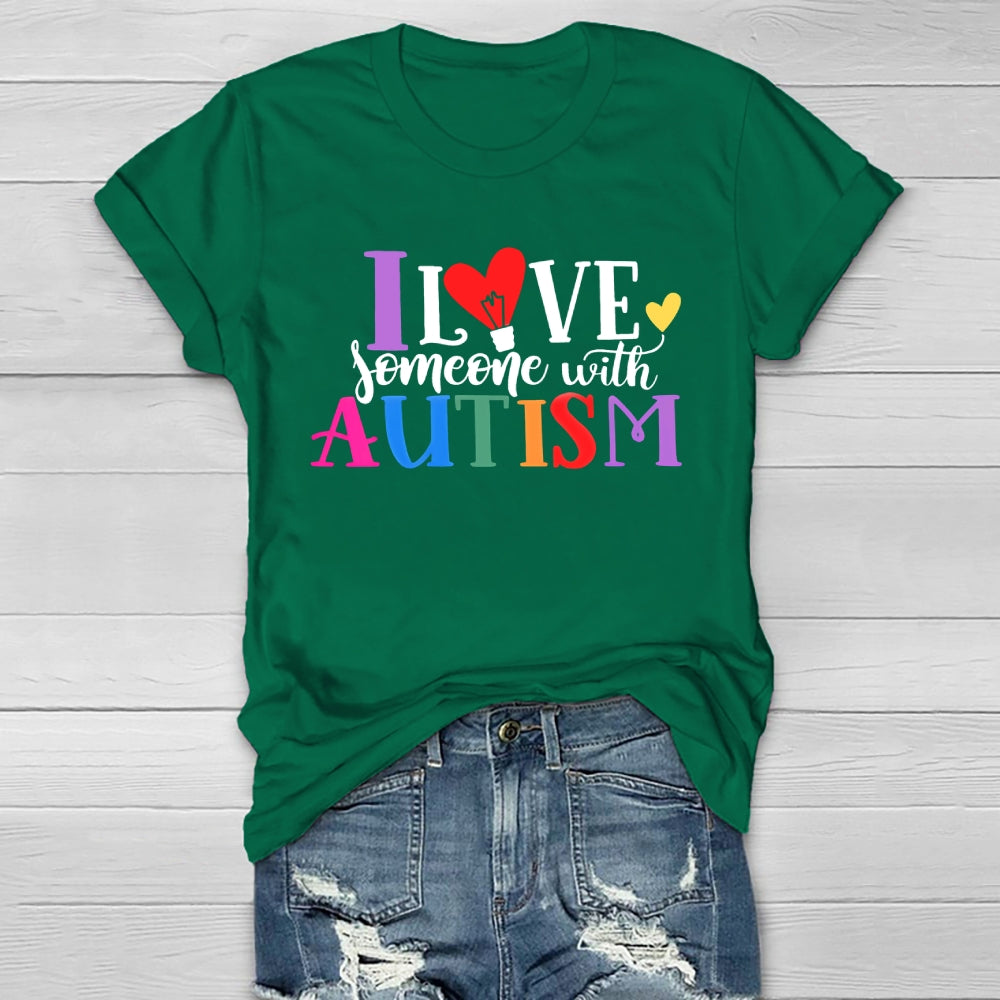 I Love Someone With Autism Healthwear T-shirt