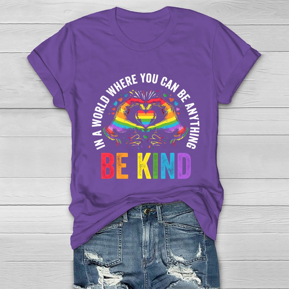 In A World Where You Can Be Anything Be Kind Colorful Letters Healthwear T-shirt