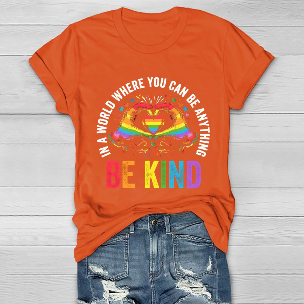 In A World Where You Can Be Anything Be Kind Colorful Letters Healthwear T-shirt