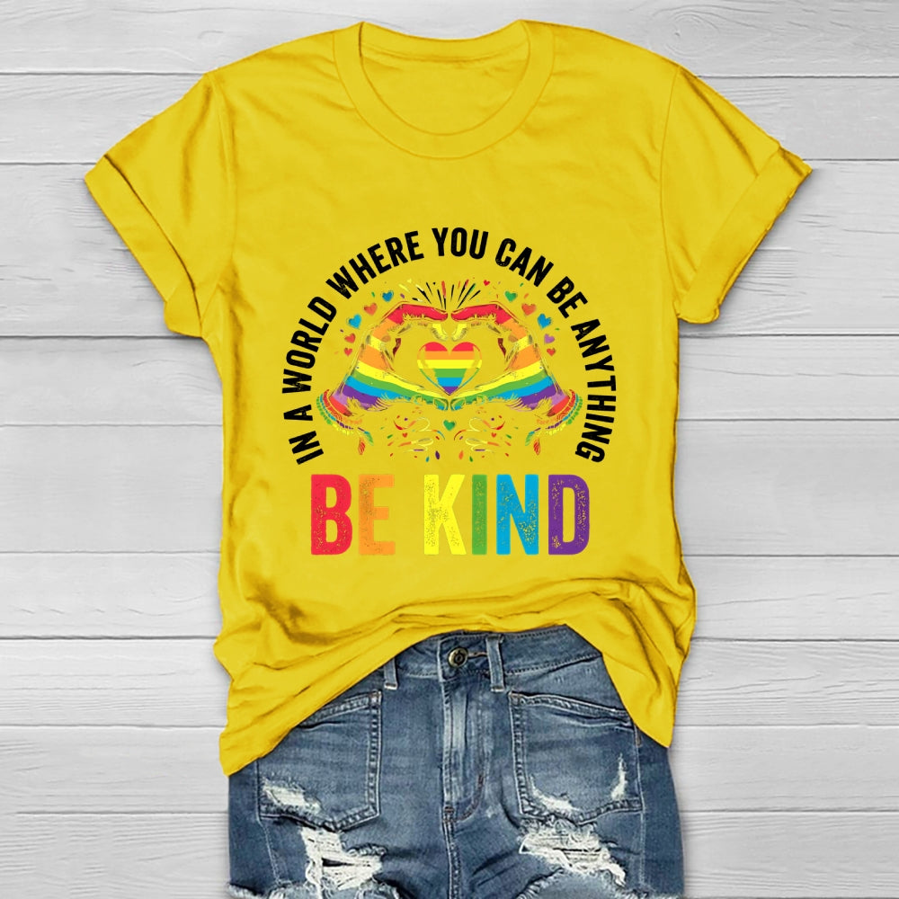 In A World Where You Can Be Anything Be Kind Colorful Letters Healthwear T-shirt