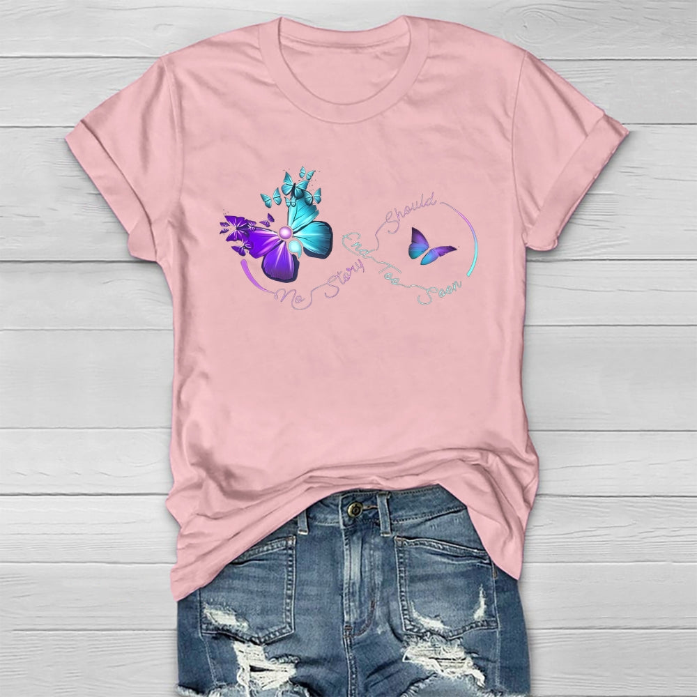 No Story Should End Too Soon Suicide Awareness Healthwear T-shirt