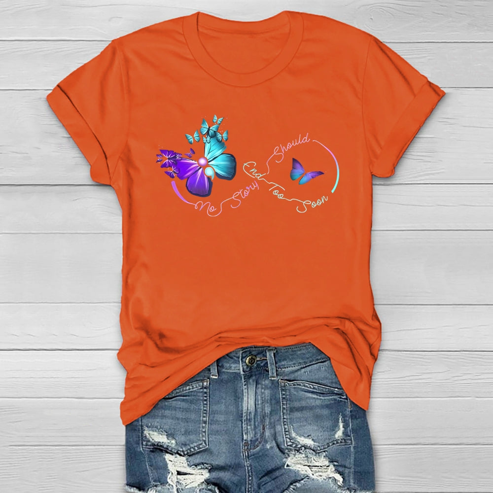 No Story Should End Too Soon Suicide Awareness Healthwear T-shirt
