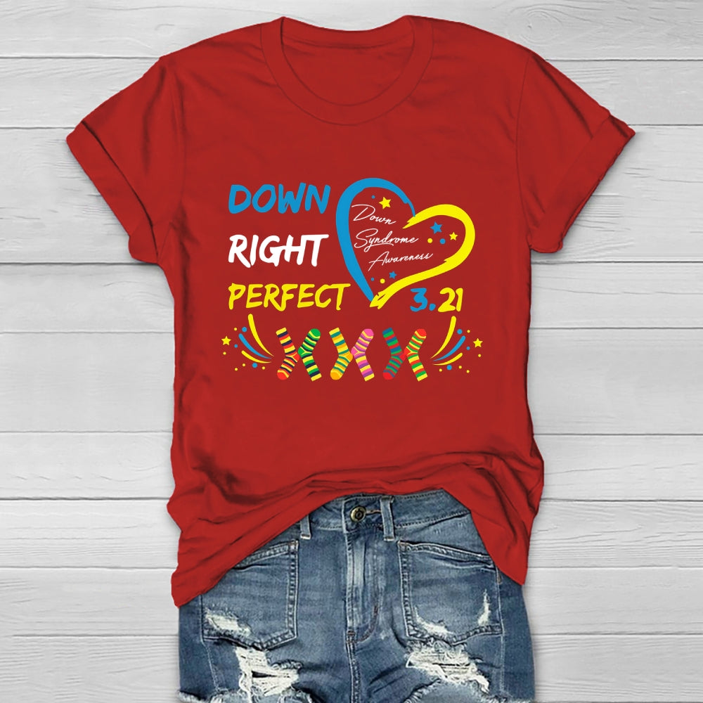 Down Right Perfect World Down Syndrome Awareness Healthwear T-shirt