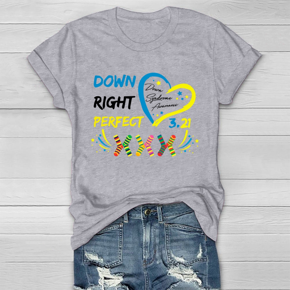 Down Right Perfect World Down Syndrome Awareness Healthwear T-shirt