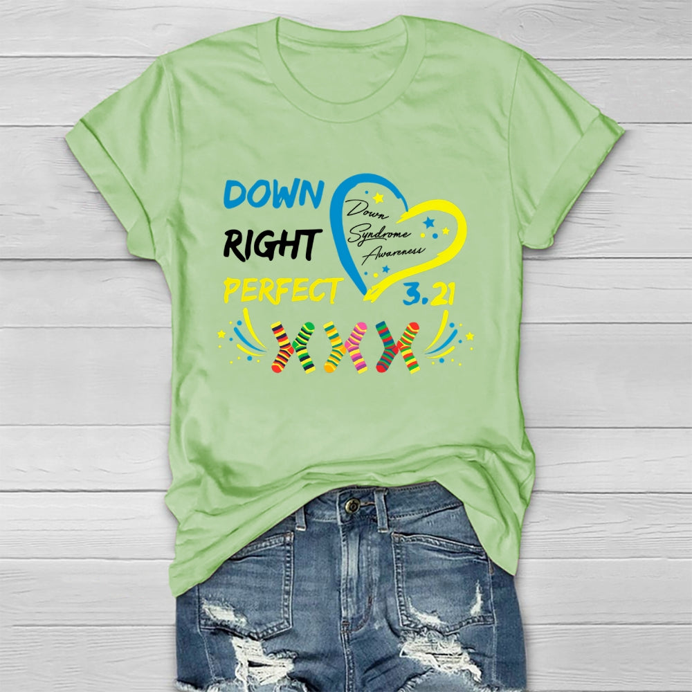 Down Right Perfect World Down Syndrome Awareness Healthwear T-shirt