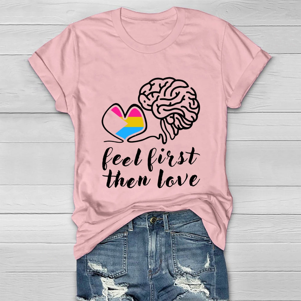 Feel First Then Love Healthwear T-shirt