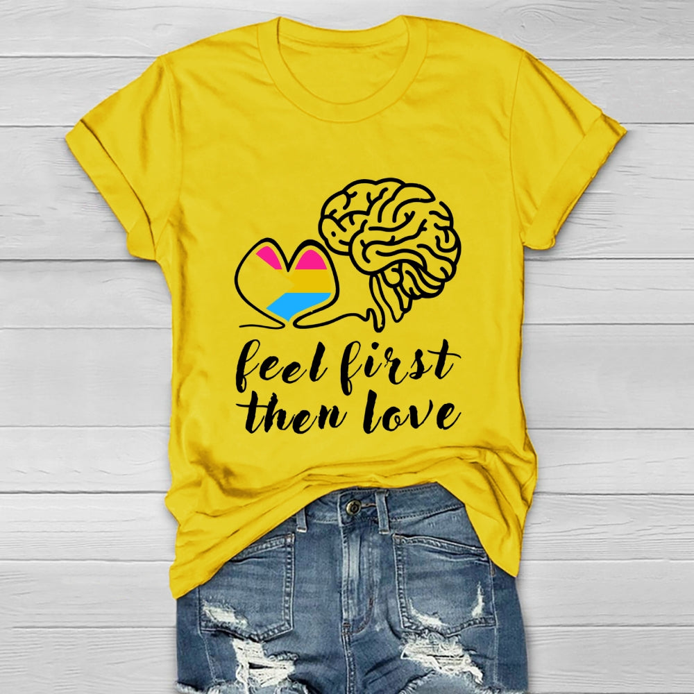 Feel First Then Love Healthwear T-shirt