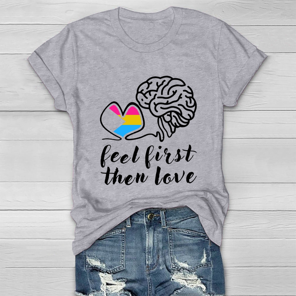 Feel First Then Love Healthwear T-shirt