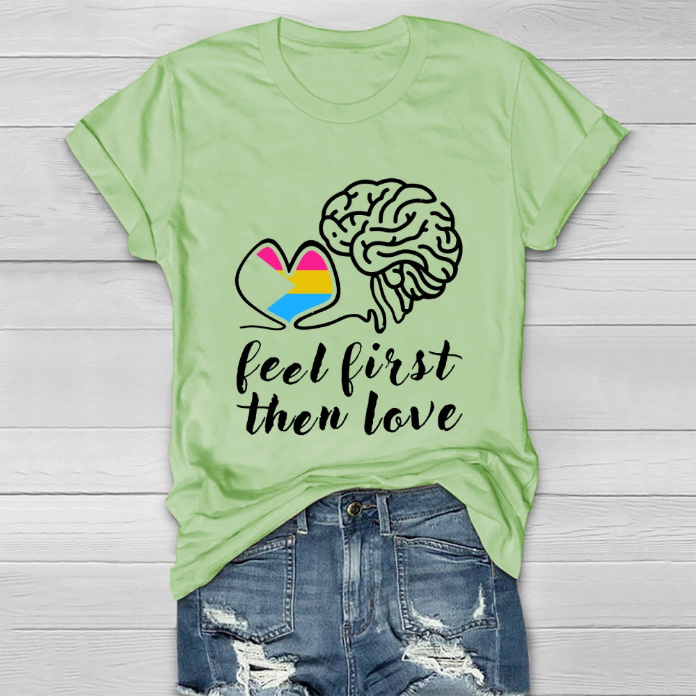 Feel First Then Love Healthwear T-shirt