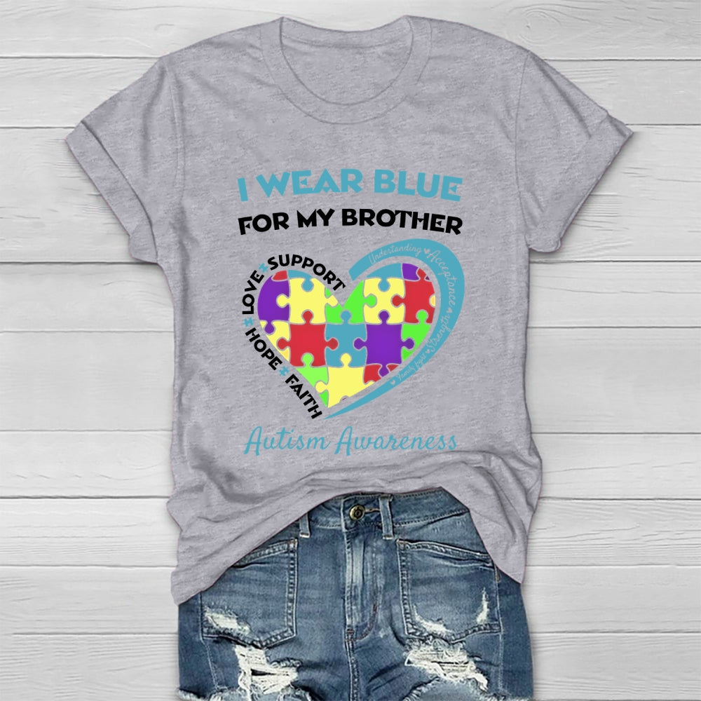 I Wear Blue For My Brother Autism Awareness  Healthwear T-shirt