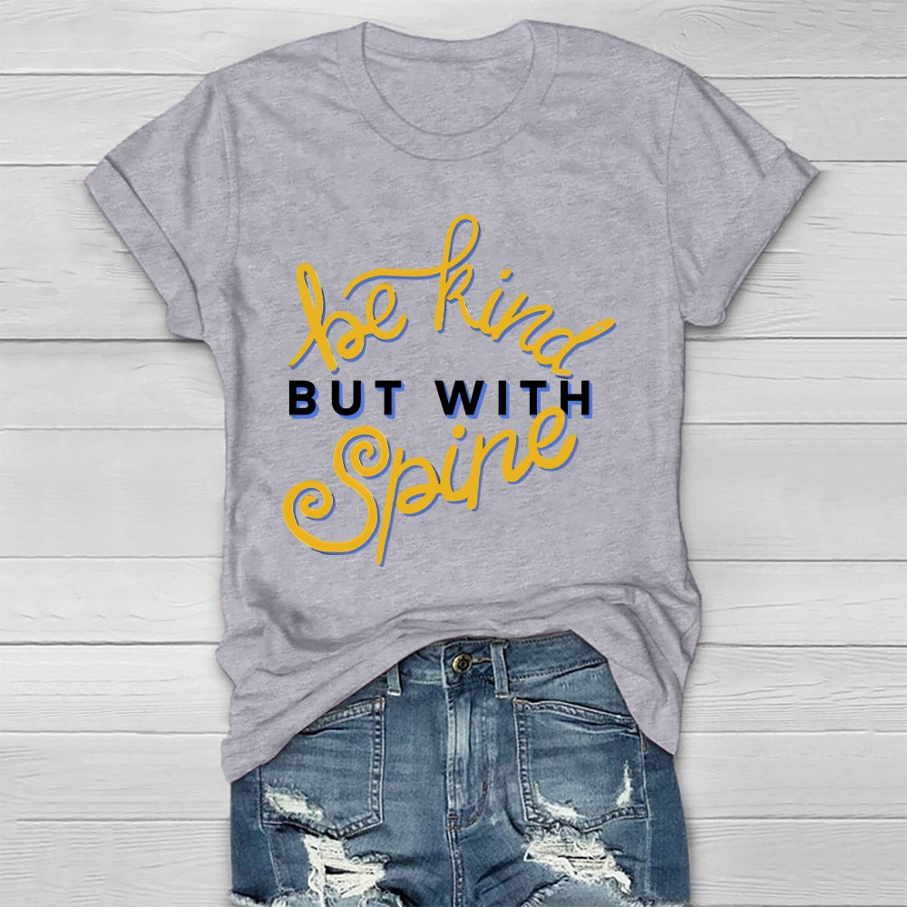 Be Kind But With Spine Healthwear T-shirt