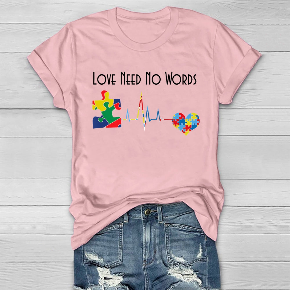 Love Needs No Words  Healthwear T-shirt