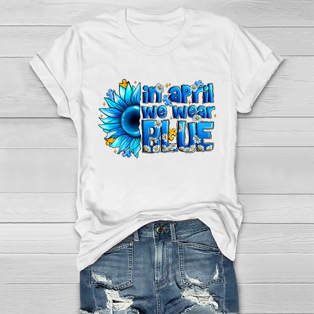 In April We Wear Blue Autism Awareness Healthwear T-shirt
