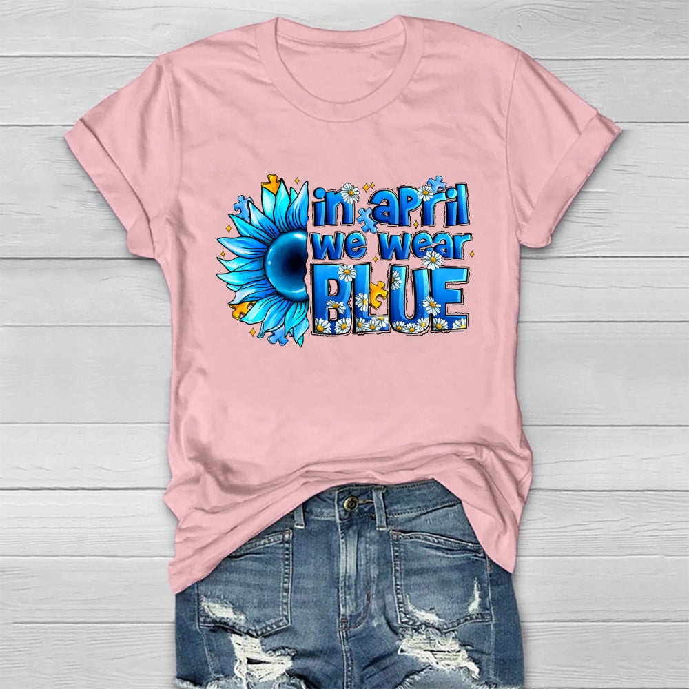 In April We Wear Blue Autism Awareness Healthwear T-shirt