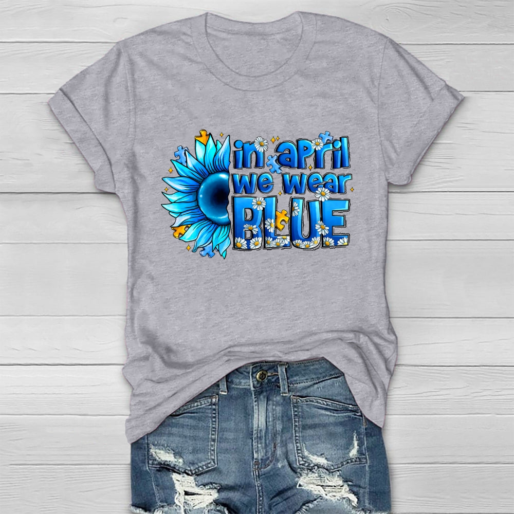 In April We Wear Blue Autism Awareness Healthwear T-shirt
