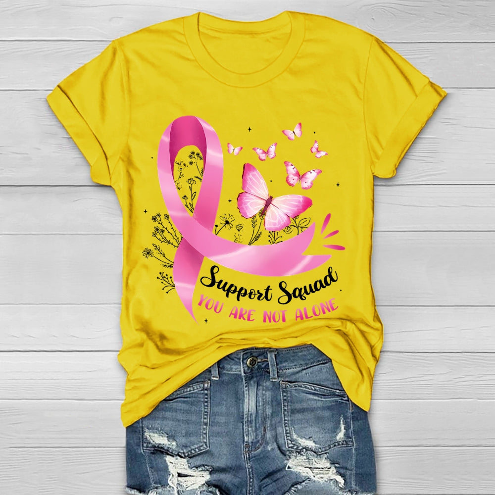 Support Squad You Are Not Alone Healthwear T-shirt