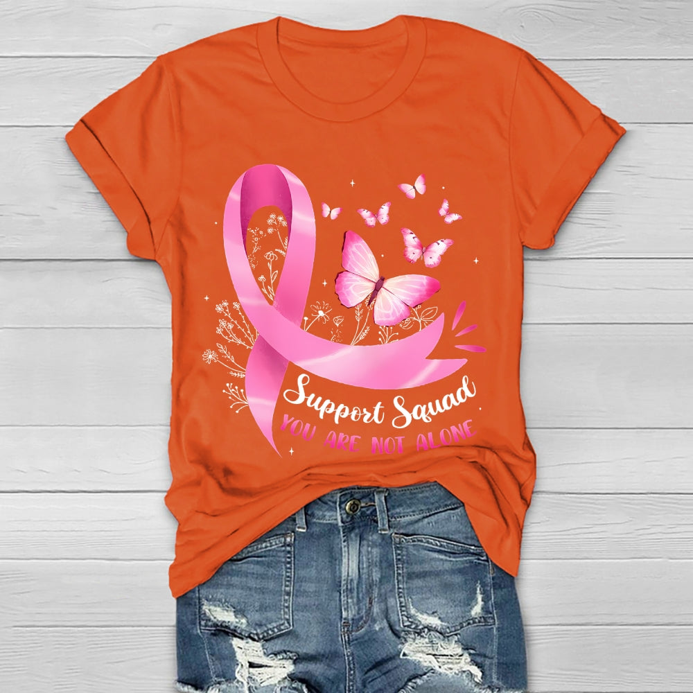 Support Squad You Are Not Alone Healthwear T-shirt