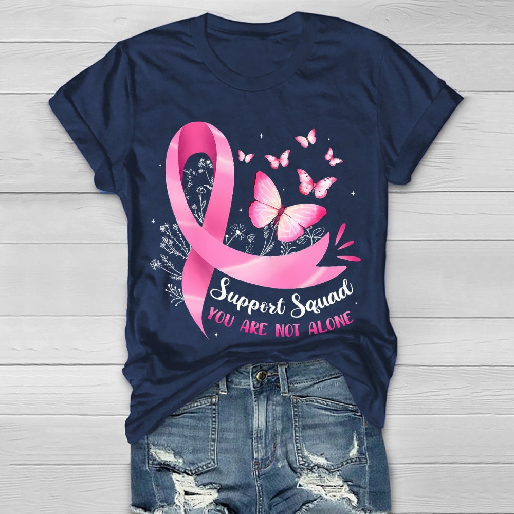Support Squad You Are Not Alone Healthwear T-shirt