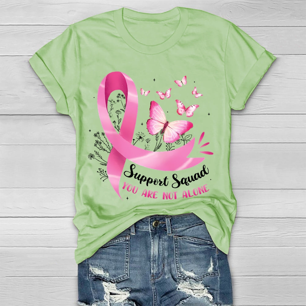 Support Squad You Are Not Alone Healthwear T-shirt
