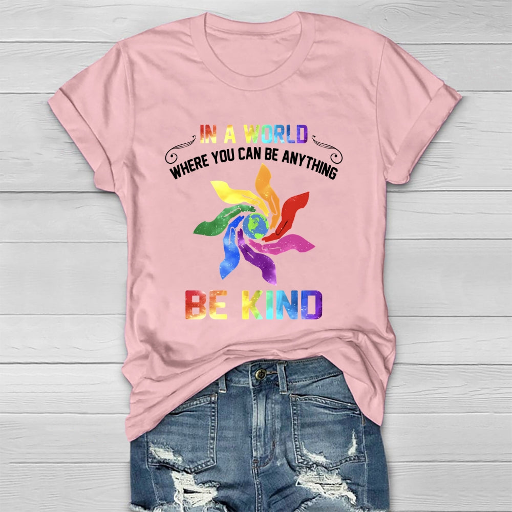 In A World Where You Can Be Anything Palm Healthwear T-shirt